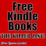 Free Kindle Books - The Killer List!