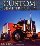 Custom Semi Trucks 2