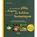 La cuisine des elfes, des dragons, des hobbits et autres cr�atures fantastiques : Petit manuel gastro-ludique � la d�couverte de l'h�ro�que fantaisie