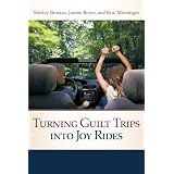 Turning Guilt Trips into Joy Rides