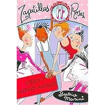 Viejos Y Nuevos Amigos/ Old and New Friends (Zapatillas Rosas/ Pink Ballet Slippers) (Translation) (Paperback)