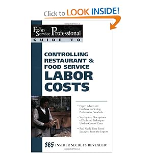 The Food Service Professional Guide to Controlling Restaurant and Food Service Labor Costs... by Sharon L. Fullen