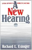 Buy : A New Hearing: Living Options in Homiletic Method