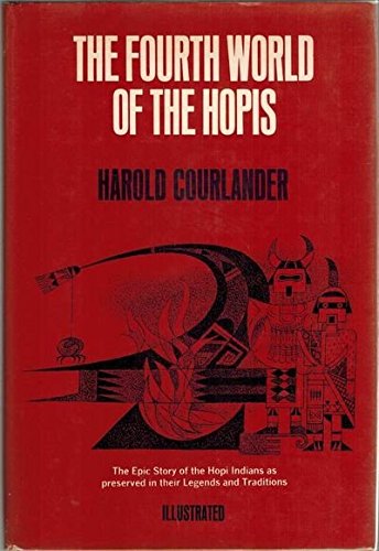 The Fourth World of the Hopis.