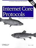 Internet Core Protocols: The Definitive Guide: Help for Network Administrators