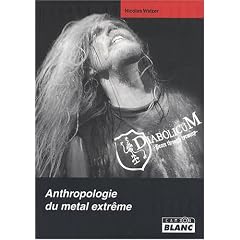 Anthropologie du Metal Extr�me