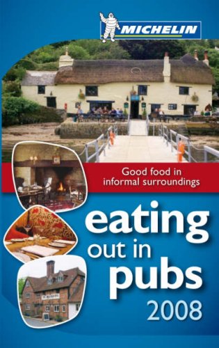 City Travel Guides Discounted  Books : Eating Out in Pubs 2008 (Michelin Guides) (Michelin Guides) (Michelin Guides)