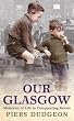 Our Glasgow: Memories...