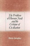The problem of human needs and the critique of civilisation