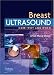 Breast Ultrasound: How, Why and When