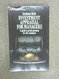 Investment appraisal for managers : a guide to profit planning for managers