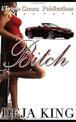 Bitch (Triple Crown Publications Presents)