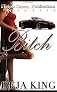Bitch (Triple Crown Publications Presents)