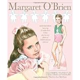 Margaret O'Brien Paper Dolls: Authorized edition featuring 16 outfits from 9 films plus bio and photos of MGM's beloved child star