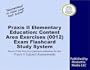 Praxis II Elementary Education: Content Area Exercises (0012) Exam Flashcard Study System: Praxis II Test Practice Questions & Review for the Praxis II: Subject Assessments