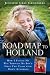 Road Map to Holland: How I Found My Way Through My Son's First Two Years With Down Symdrome