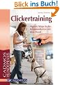Clickertraining: Andere Wege in der Kommunikation mit dem Hund
