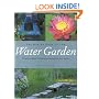 The Master Book of the Water Garden: The Ultimate Guide to the Design and Maintenance of the Water Garden