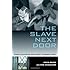 The Slave Next Door: Human Trafficking and Slavery in America Today