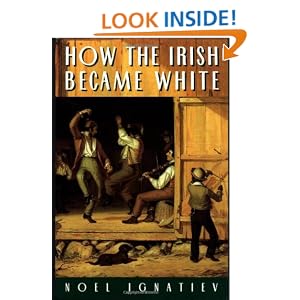 How the Irish Became White