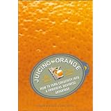 Juicing the Orange  text only 1st  First  edition by PFallon by F Senn