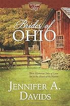 Brides of Ohio: Three Historical Tales of Love Set in the Heart of Ohio (50 States of Love)