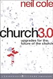 Church 3.0: Upgrades for the Future of the Church (Jossey-Bass Leadership Network Series)