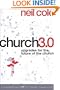 Church 3.0: Upgrades for the Future of the Church (Jossey-Bass Leadership Network Series)