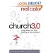 Church 3.0: Upgrades for the Future of the Church