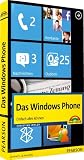 Produkt-Bild: Das Windows Phone: Einfach alles k&ouml;nnen - auf jedem Ger&auml;t