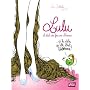 Lulu, Tome 1 : Il �tait une fois une Princesse de La�titia Lamblin