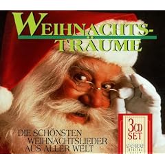 Weihnachtstr�ume - Die sch�nsten Weihnachtslieder aus aller Welt