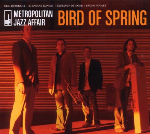 Metropolitan Jazz Affair - Bird Of Spring - Zortam Music