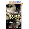Dead Mann Walking: A Hessius Mann Novel