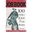 The Job Book: 100 Acting Jobs for Actors (A Career Development Book) by  Glenn Alterman
