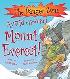 Avoid climbing Mount Everest!
