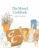 The Mussel Cookbook