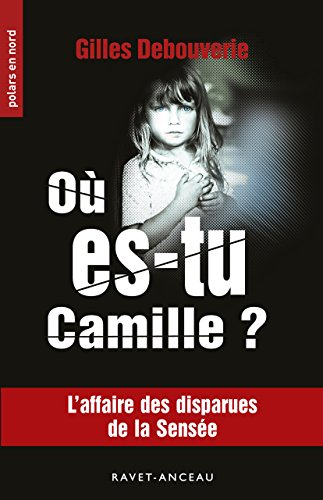 Où es-tu Camille ?: 202 (French Edition)