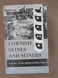 Cornish seines and seiners : a history of the pilchard fishing industry
