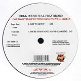 Got to Get It/We`re Them Dog [12" VINYL]
