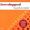 Loveslapped by Julius Papp