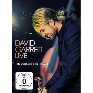 David Garrett - David Garrett Live - In Concert & in Private