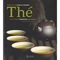 Th� : Histoire, terroirs, saveurs
