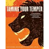Taming Your Temper: A Workbook for Individuals, Couples, and Groups