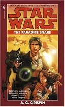 Star Wars: the Han Solo Trilogy: The Paradise Snare Book 1