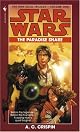 The Paradise Snare (Star Wars: The Han Solo Trilogy, Volume 1) by A.C. Crispin