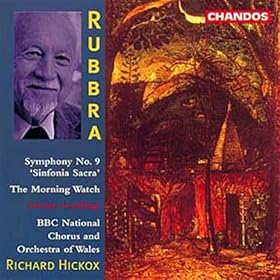 Rubbra: Symphonie n° 9 "Sinfonia sacra" - The morning watch, Op. 55