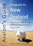 Avalon's Guide: Emigrate to New Zealand
