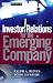 Investor Relations for the Emerging Company by Ralph A. Rieves, John Lefebvre