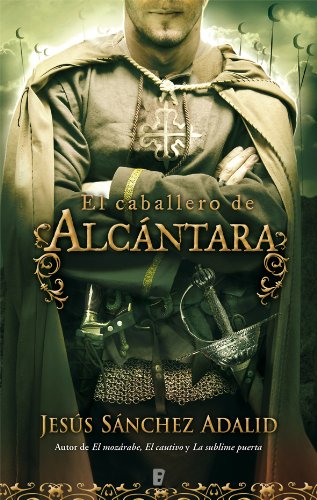 El caballero de Alcántara  (B DE BOOKS) (Spanish Edition)